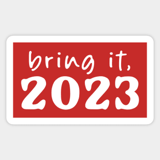 Bring it, 2023! Sticker